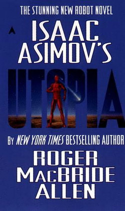 Isaac Asimovs Utopia